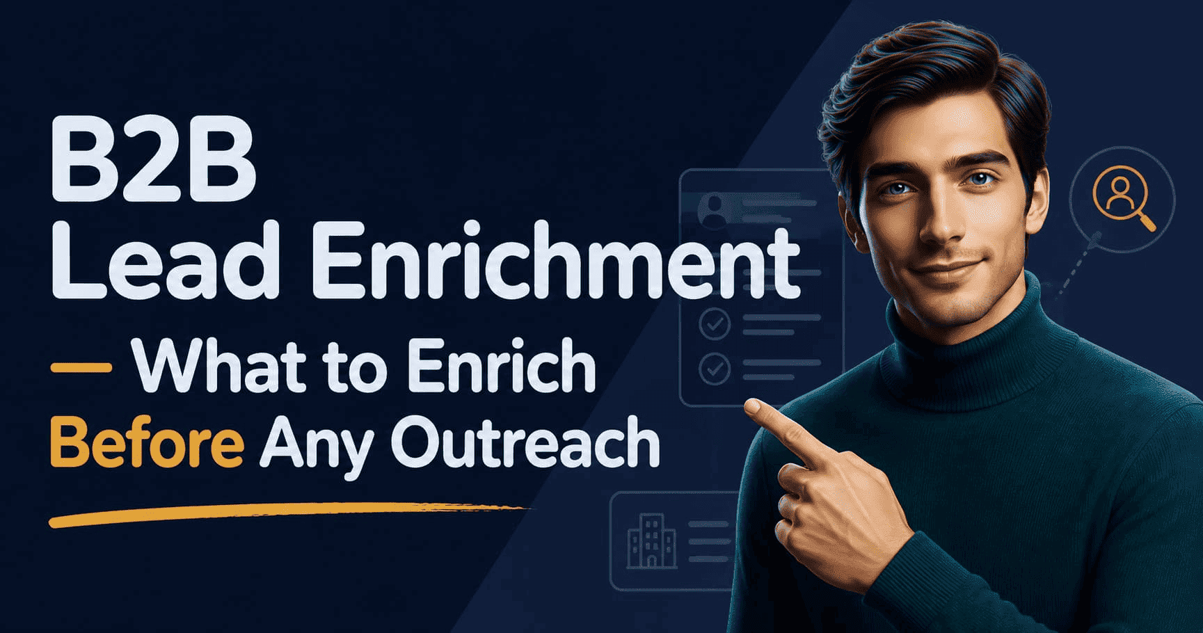 B2B lead enrichment : key data points to enrich before any outreach