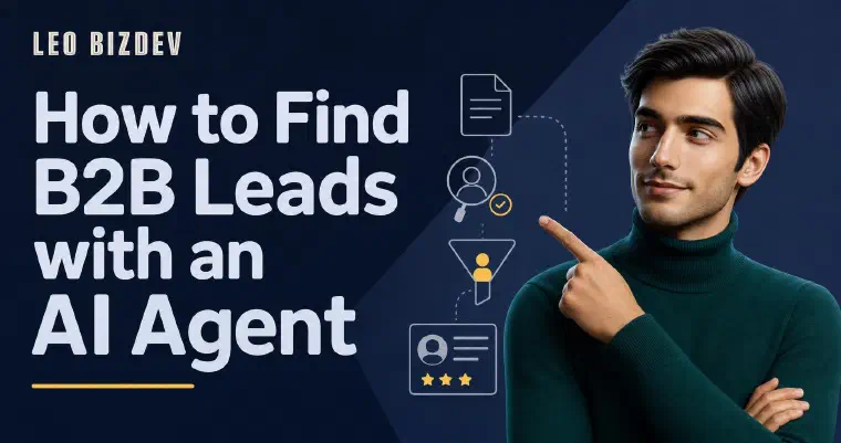 How to find B2B leads with an AI agent: from a written brief to a scored prospect card