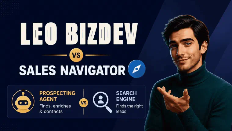 LEO vs Sales Navigator: a prospecting agent standing next to LinkedIn’s search-only platform