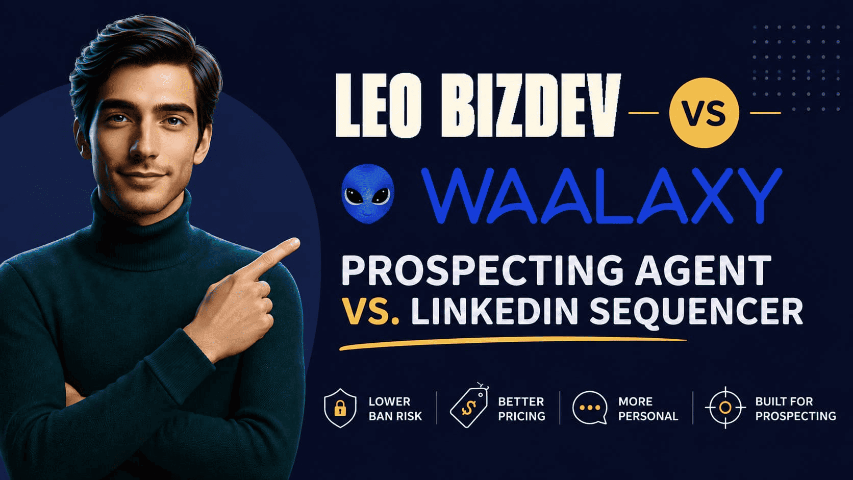 LEO vs Waalaxy : prospecting agent vs. LinkedIn sequencer comparison