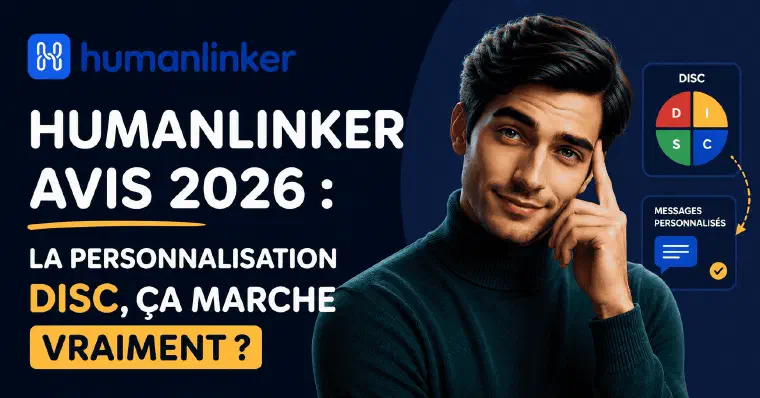 Image d’en-tête : logo Humanlinker, portrait d’un homme pensif, et deux encarts illustrant la roue DISC en quatre quadrants colorés et la génération de messages personnalisés